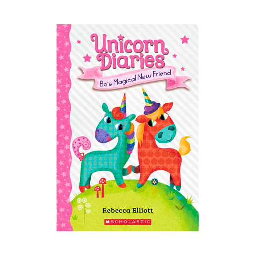 Pastel c9loured book with two unicorns and the title Unicorn Diaries, Bo’s magical new friend
